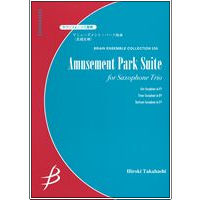 Amusement Park Suite for Saxophone Trio