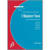A Miniature Town for Clarinet Quintet